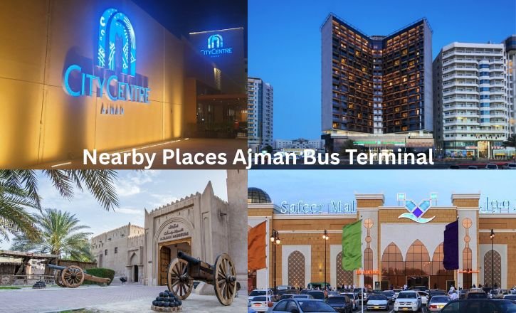 Nearby Places Ajman Bus Terminal