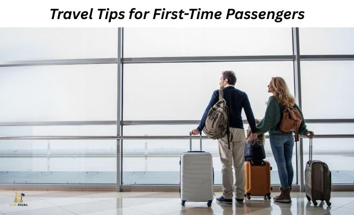 Travel Tips for First-Time Passengers