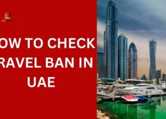 How to Check Travel Ban in UAE