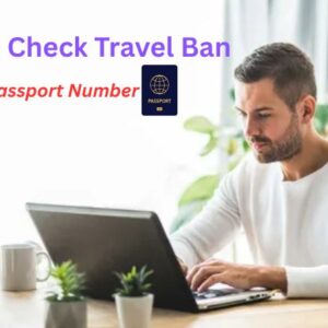 How to Check Travel Ban by Passport Number