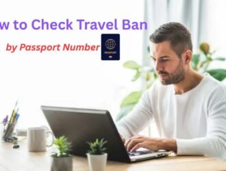 How to Check Travel Ban by Passport Number