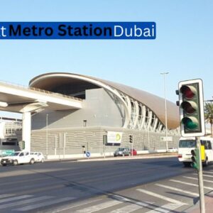 Etisalat Metro Station Dubai: Route, Location & Timings