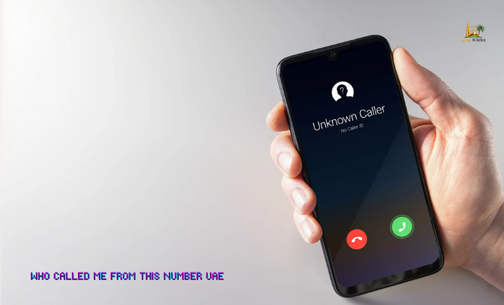 Who Called Me From This Number UAE? Easy Ways to Find Out