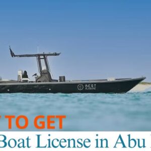 How to Get a Boat License in Abu Dhabi Complete Guide