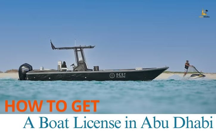 How to Get a Boat License in Abu Dhabi Complete Guide