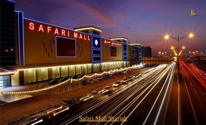 Safari Mall Sharjah: Location, Timings, Shops, Restaurants & Parking